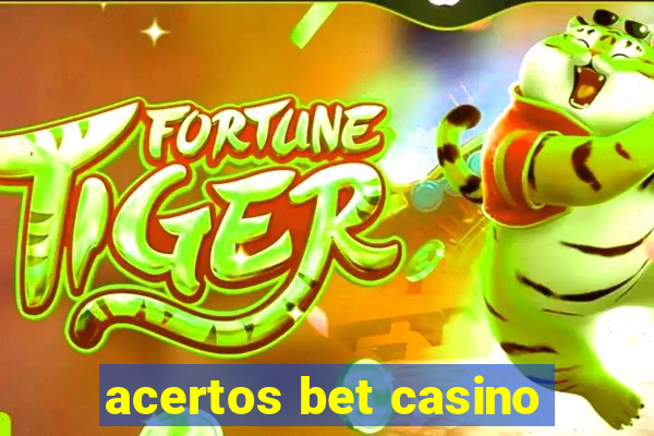 acertos bet casino